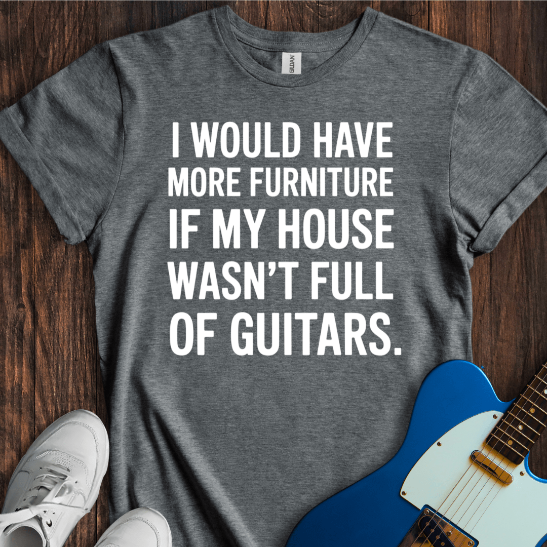 Full Of Guitars... T-Shirt