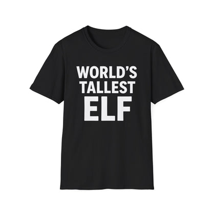 World's Tallest Elf T-Shirt