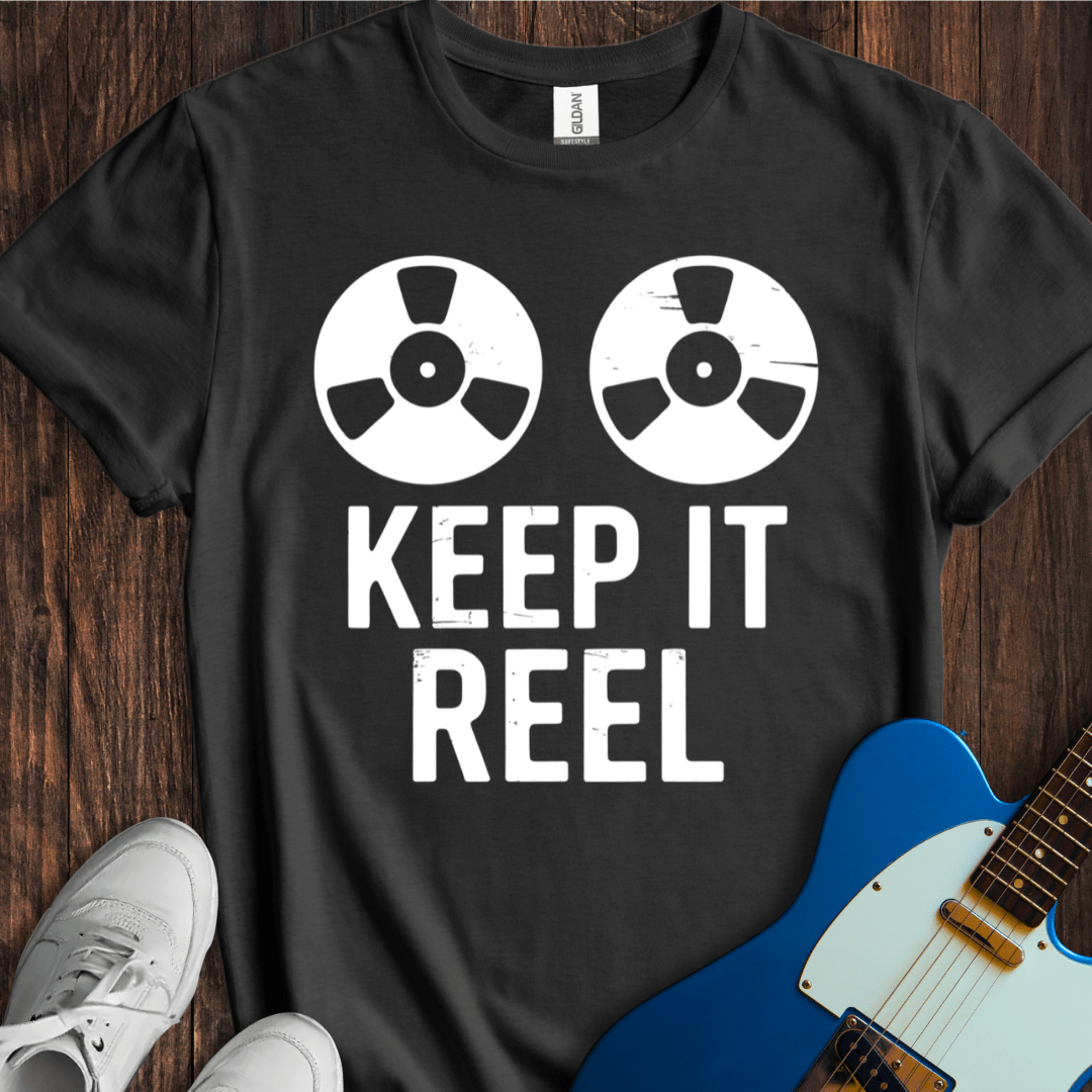 Keep It Reel T-Shirt