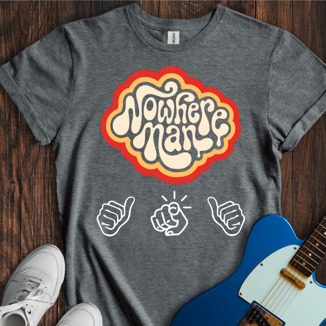 Nowhere Man T-Shirt