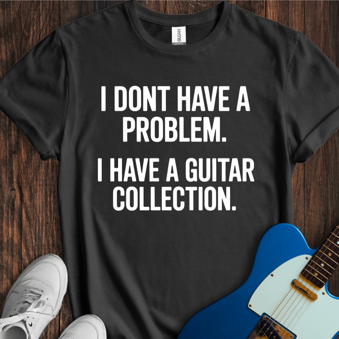 Not A Problem... (Guitar Collection) T-Shirt