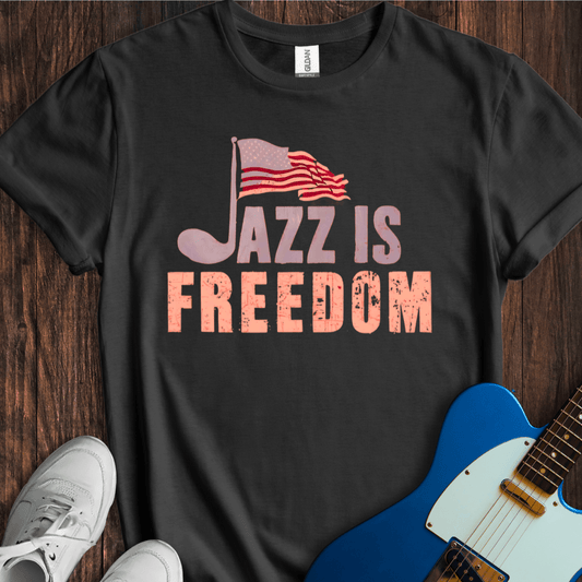 Jazz Is Freedom T-Shirt
