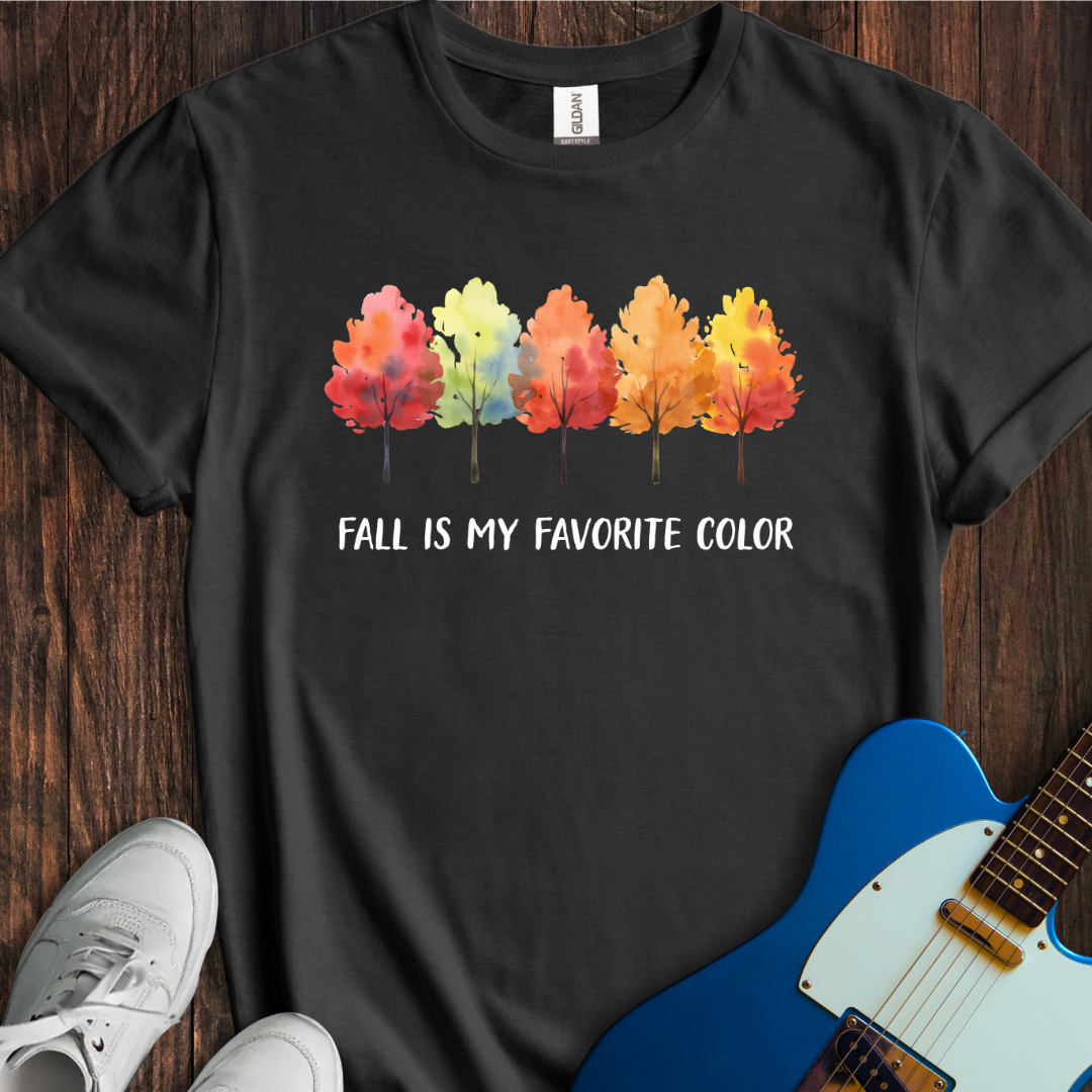 Fall Is My Favorite Color T-Shirt