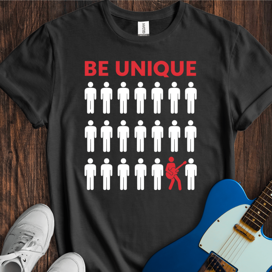 Be Unique T-Shirt