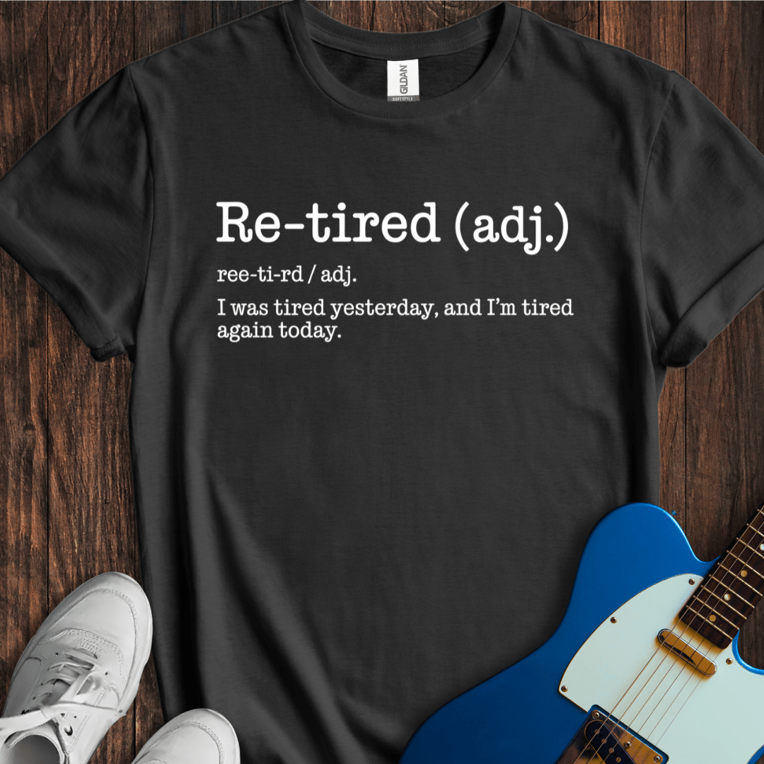 Retired (Definition) T-Shirt