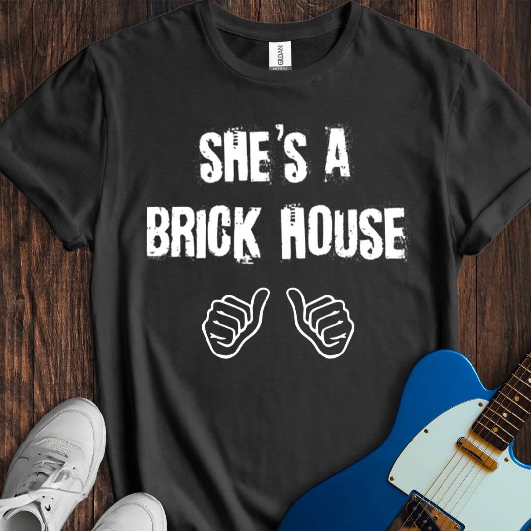She's A Brick House (III) T-Shirt