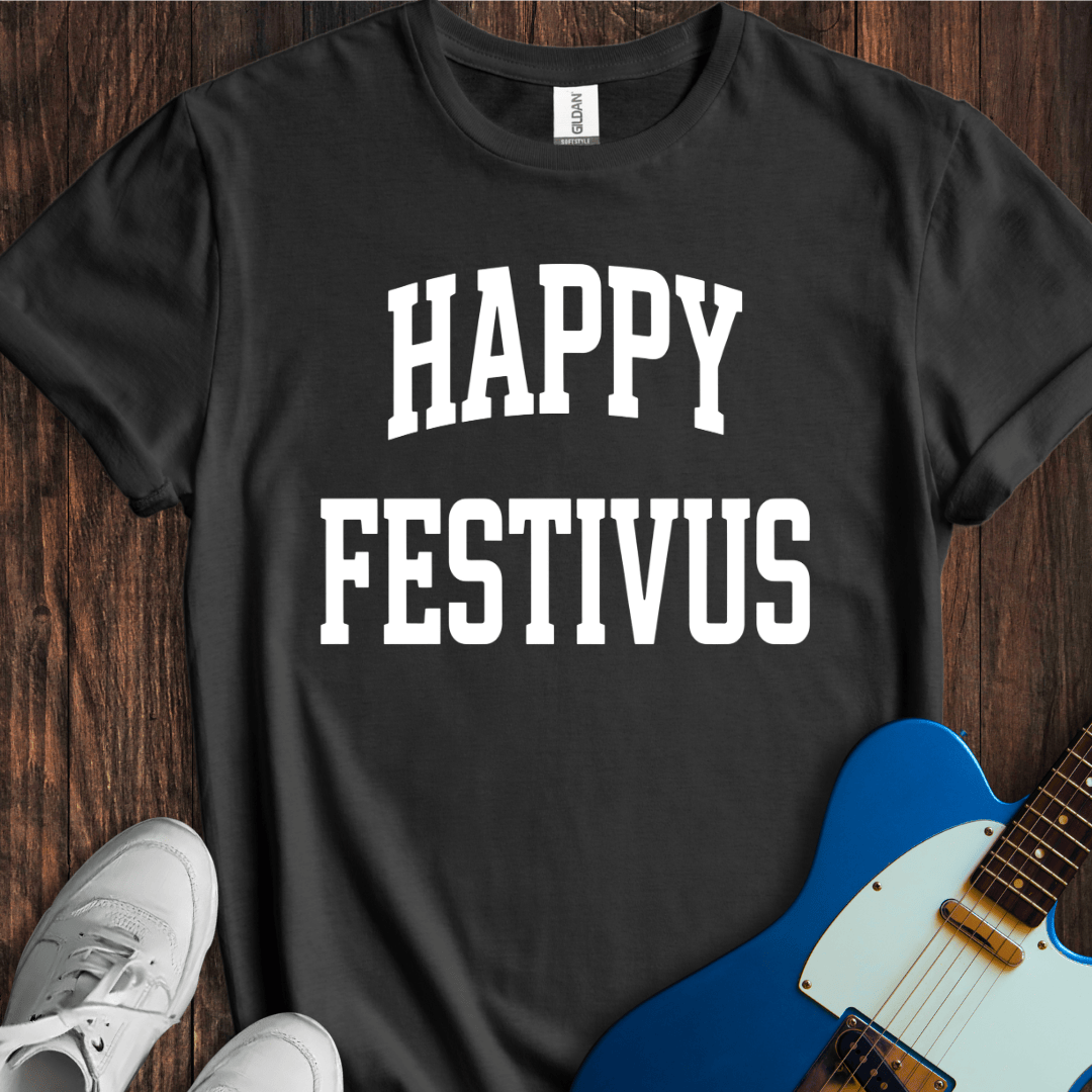 Happy Festivus T-Shirt