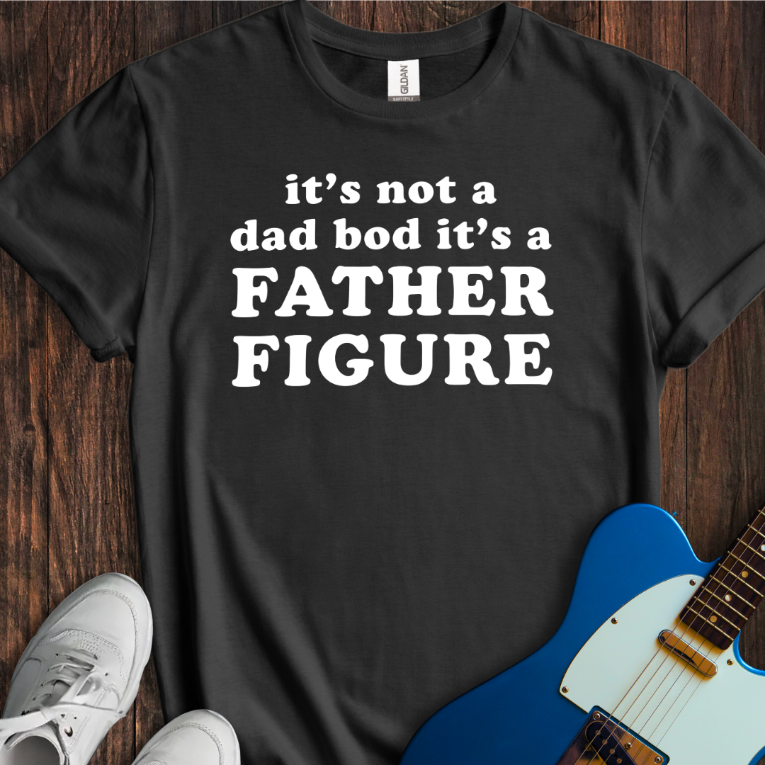Father Figure T-Shirt