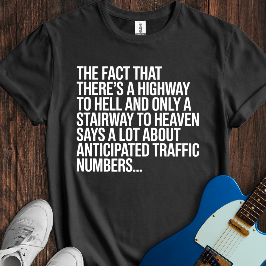 Anticipated Traffic Differences T-Shirt