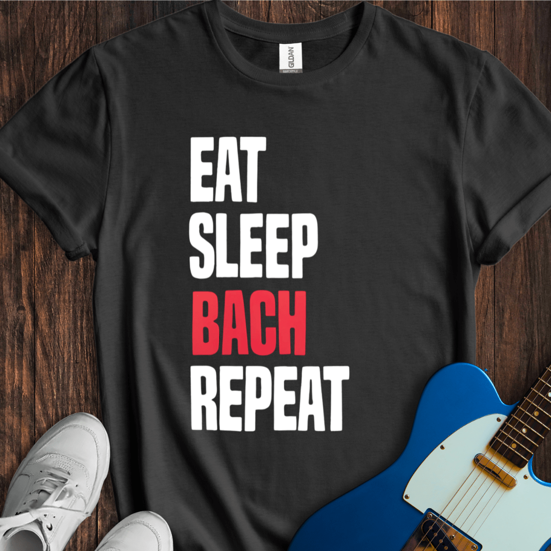 Eat, Sleep, Bach, Repeat T-Shirt