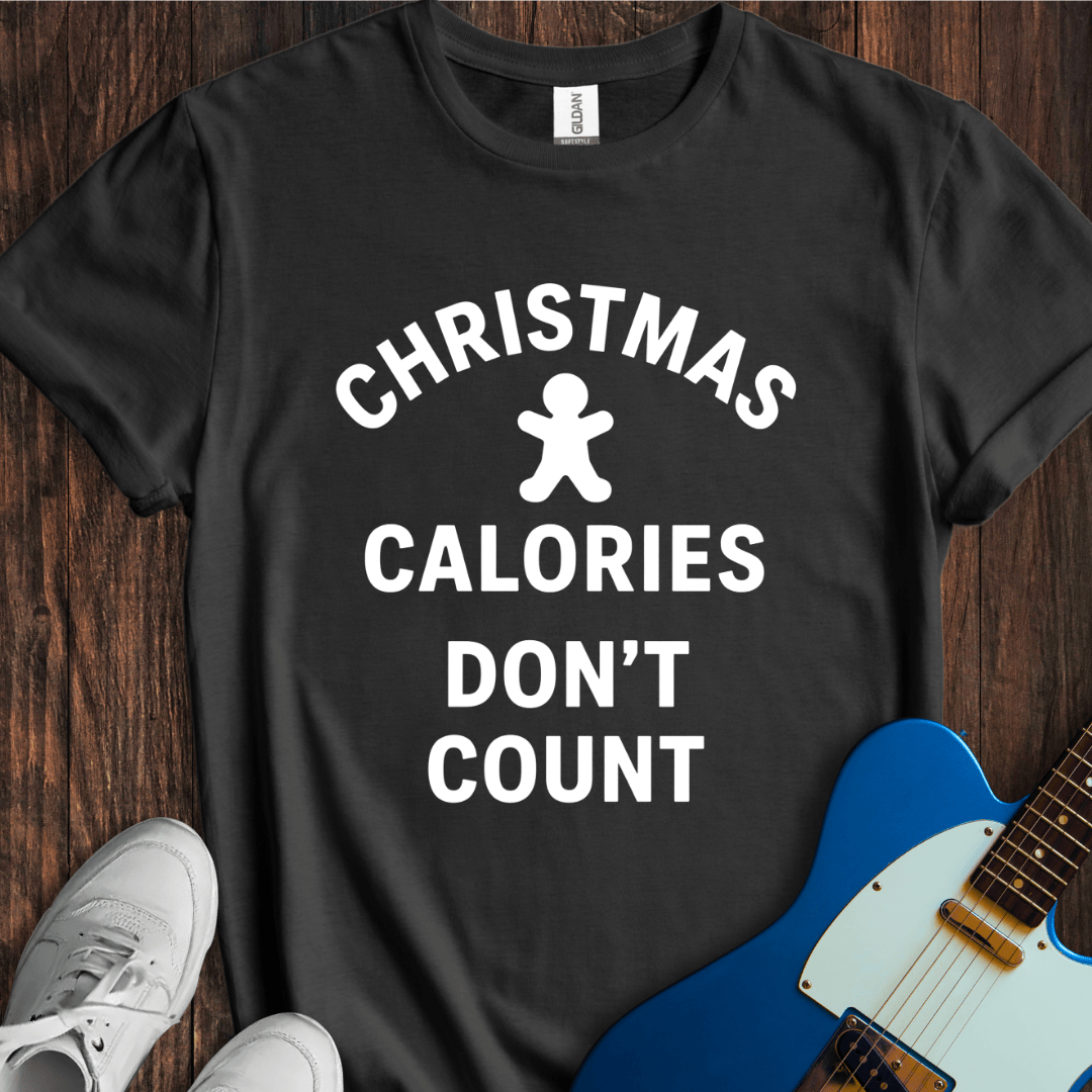 Christmas Calories Don't Count T-Shirt