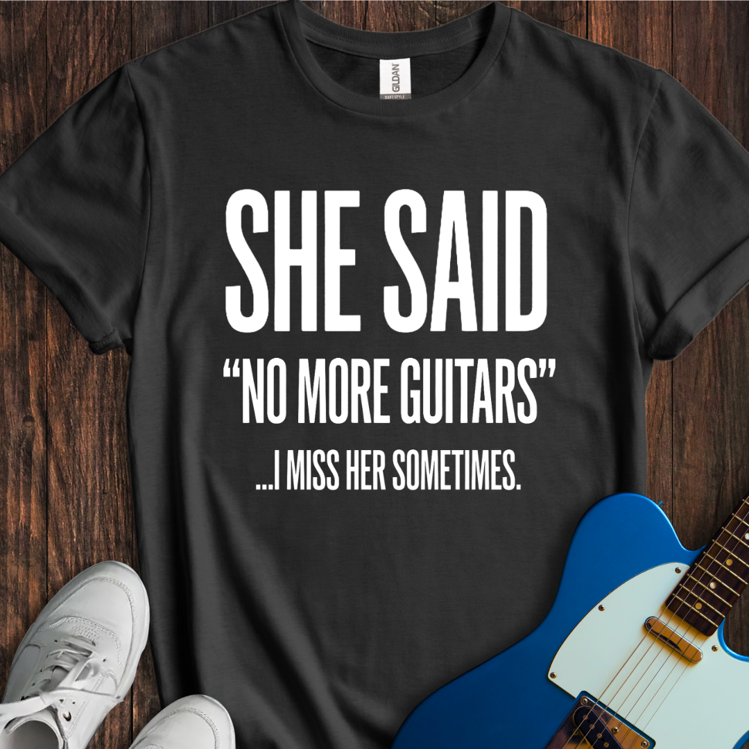 I Miss Her Sometimes... T-Shirt