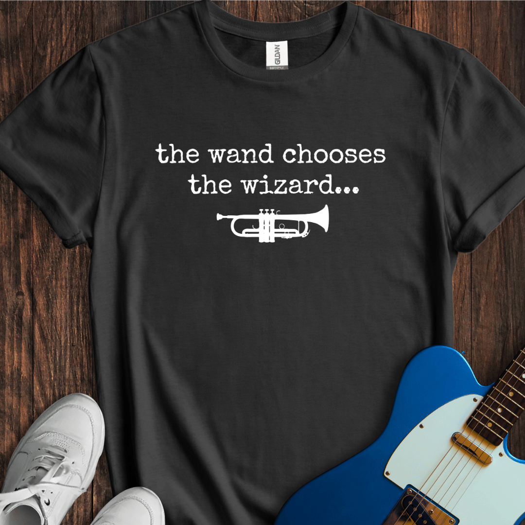 The Wand Chooses The Wizard (Trumpet) T-Shirt