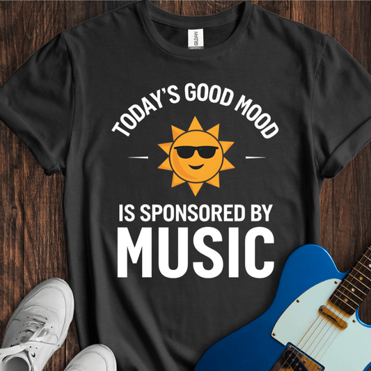 Today's Good Mood... (Music) T-Shirt