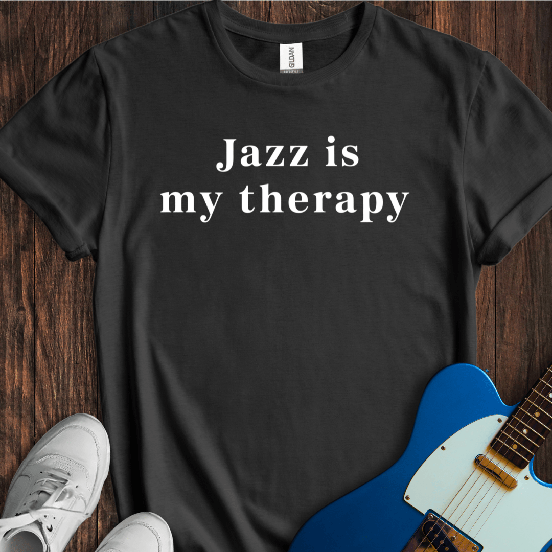 Jazz Is My Therapy T-Shirt