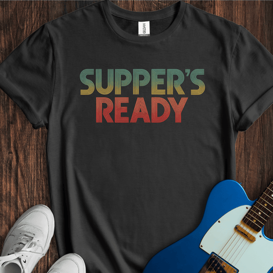 Supper's Ready T-Shirt