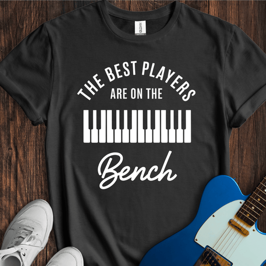 The Best Players... (Piano) T-Shirt
