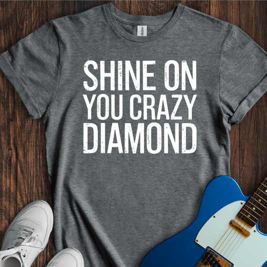 Shine On You Crazy Diamond T-Shirt