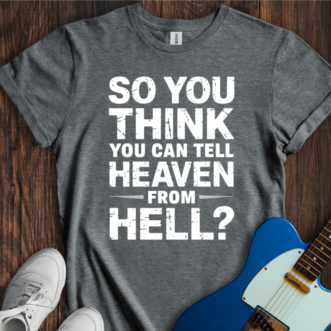 So You Think You Can Tell... T-Shirt