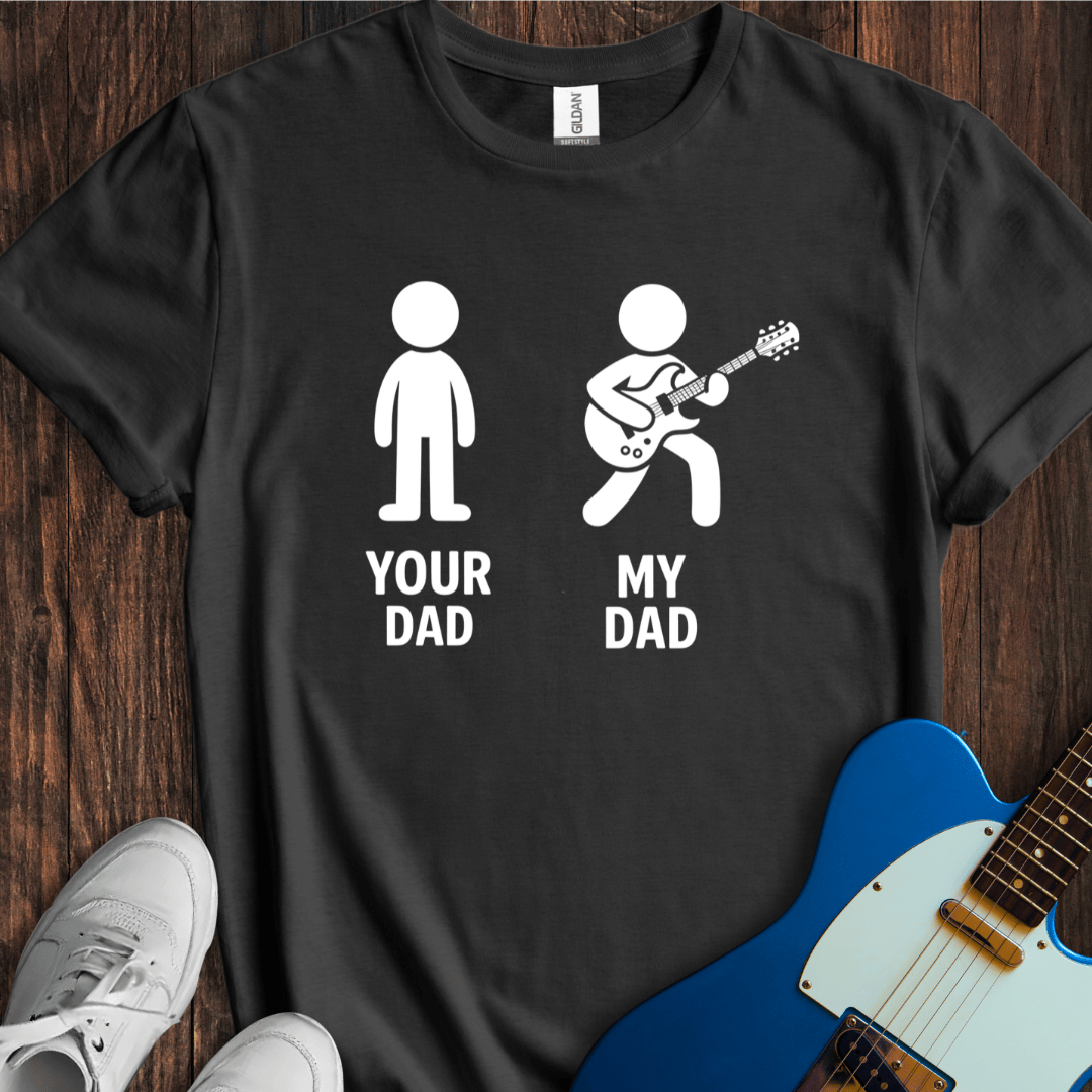 Your Dad vs. My Dad (Electric Guitar) T-Shirt