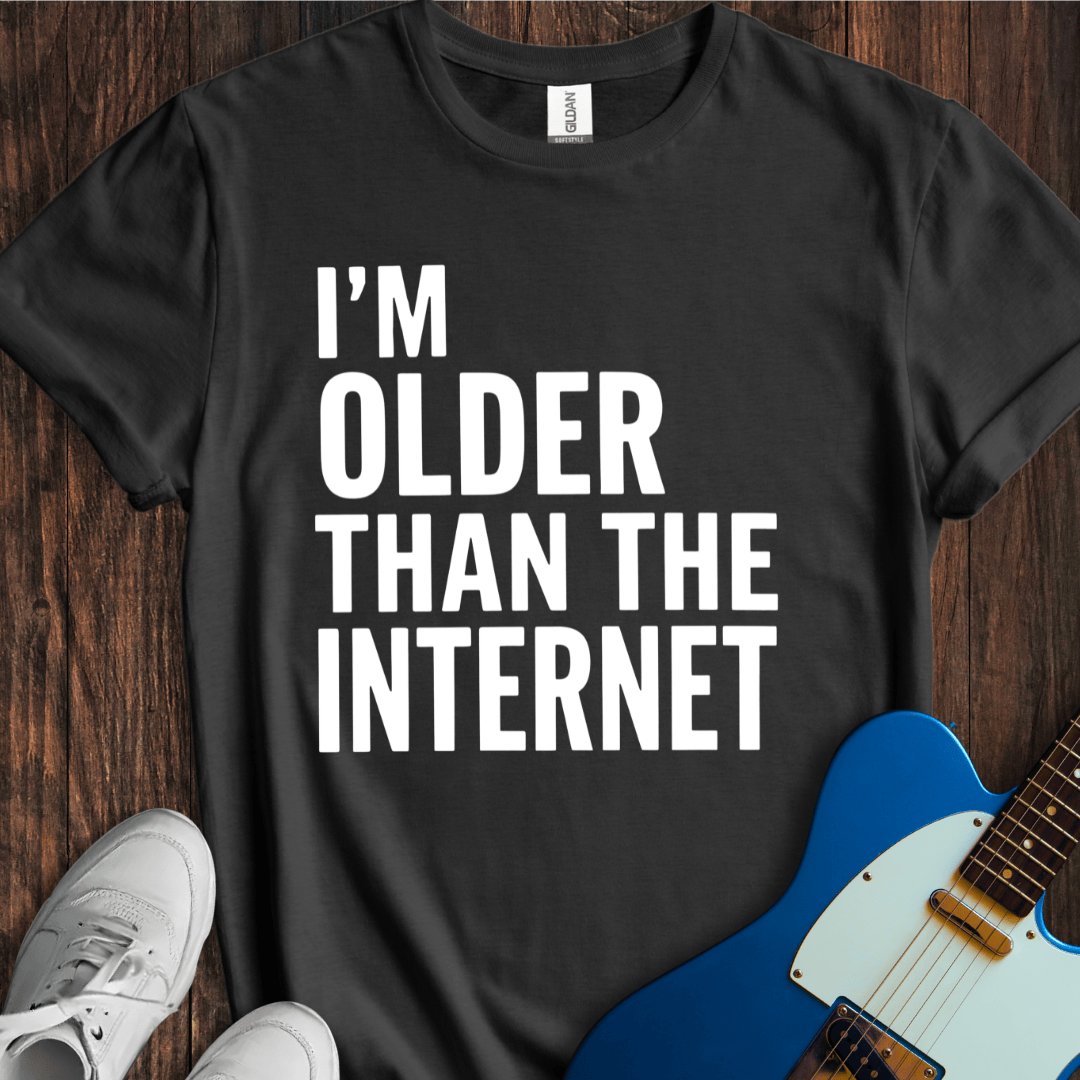 Older Than The Internet (II) T-Shirt