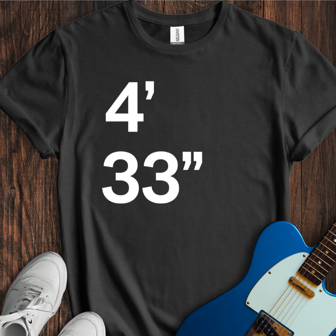 4'33" T-Shirt