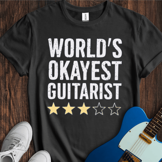 World's Okayest Guitarist T-Shirt