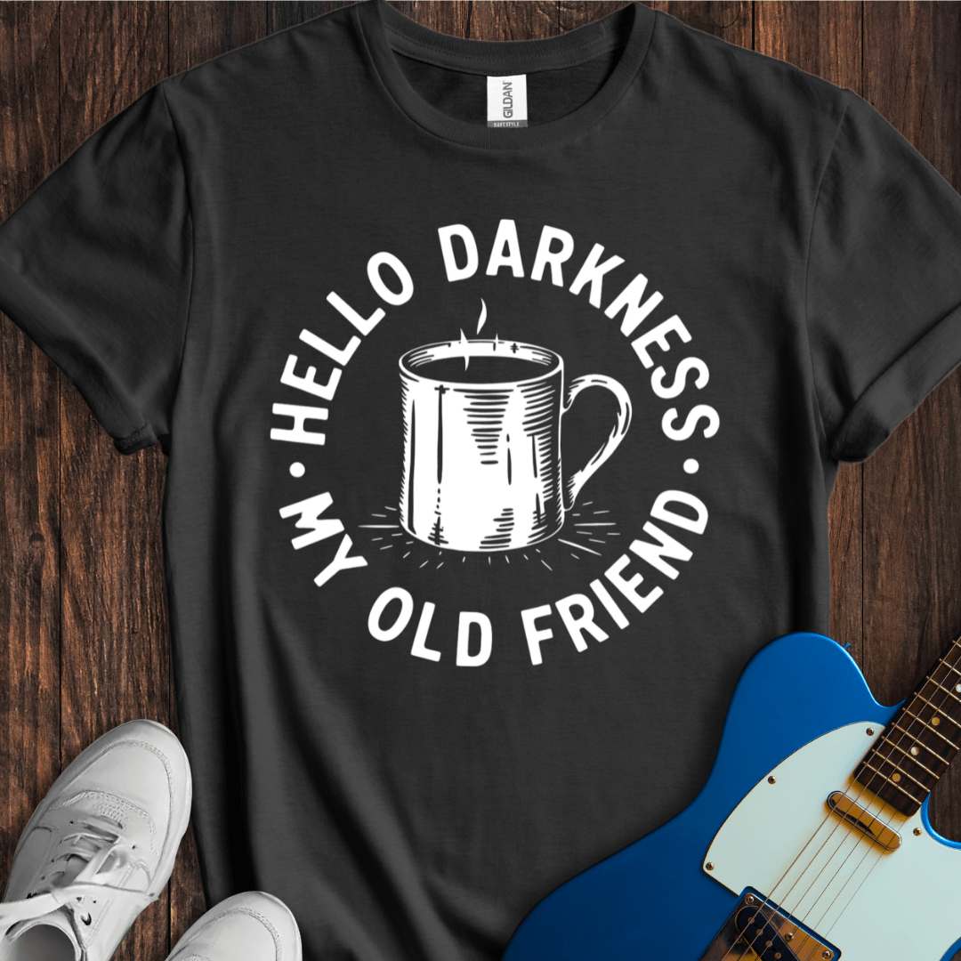Hello Darkness, My Old Friend T-Shirt – MUSEEK Merchandise
