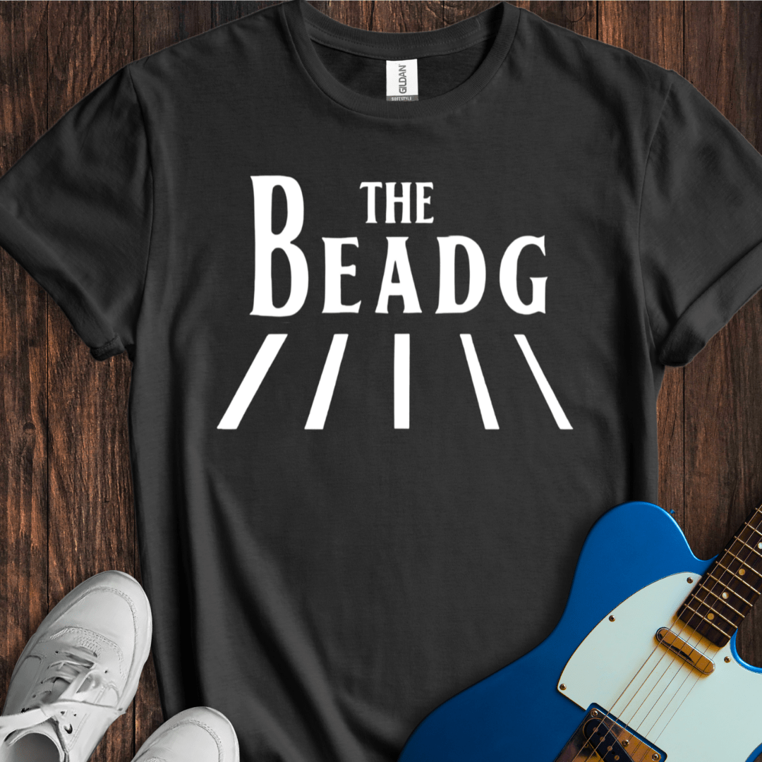 The B-E-A-D-Gs T-Shirt