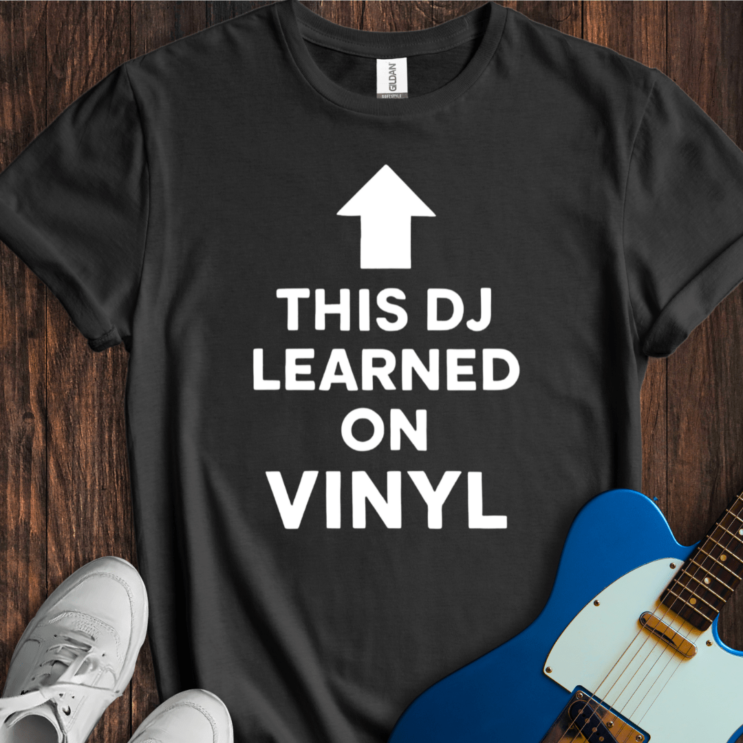 This DJ Learned On Vinyl T-Shirt