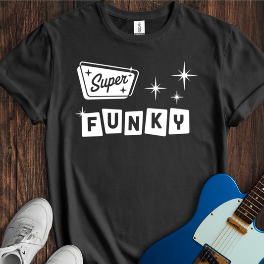 Super Funky T-Shirt