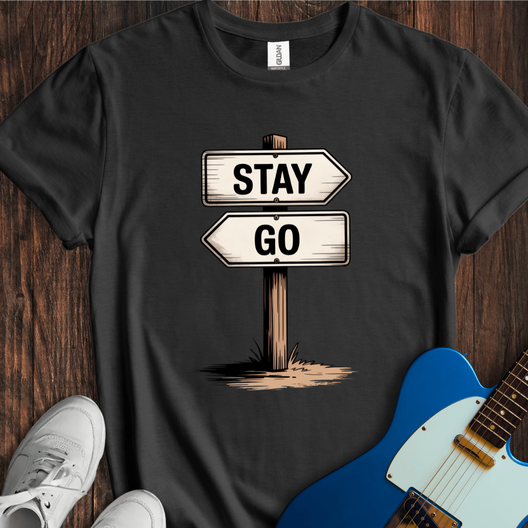 Should I Stay Or Should I Go? T-Shirt