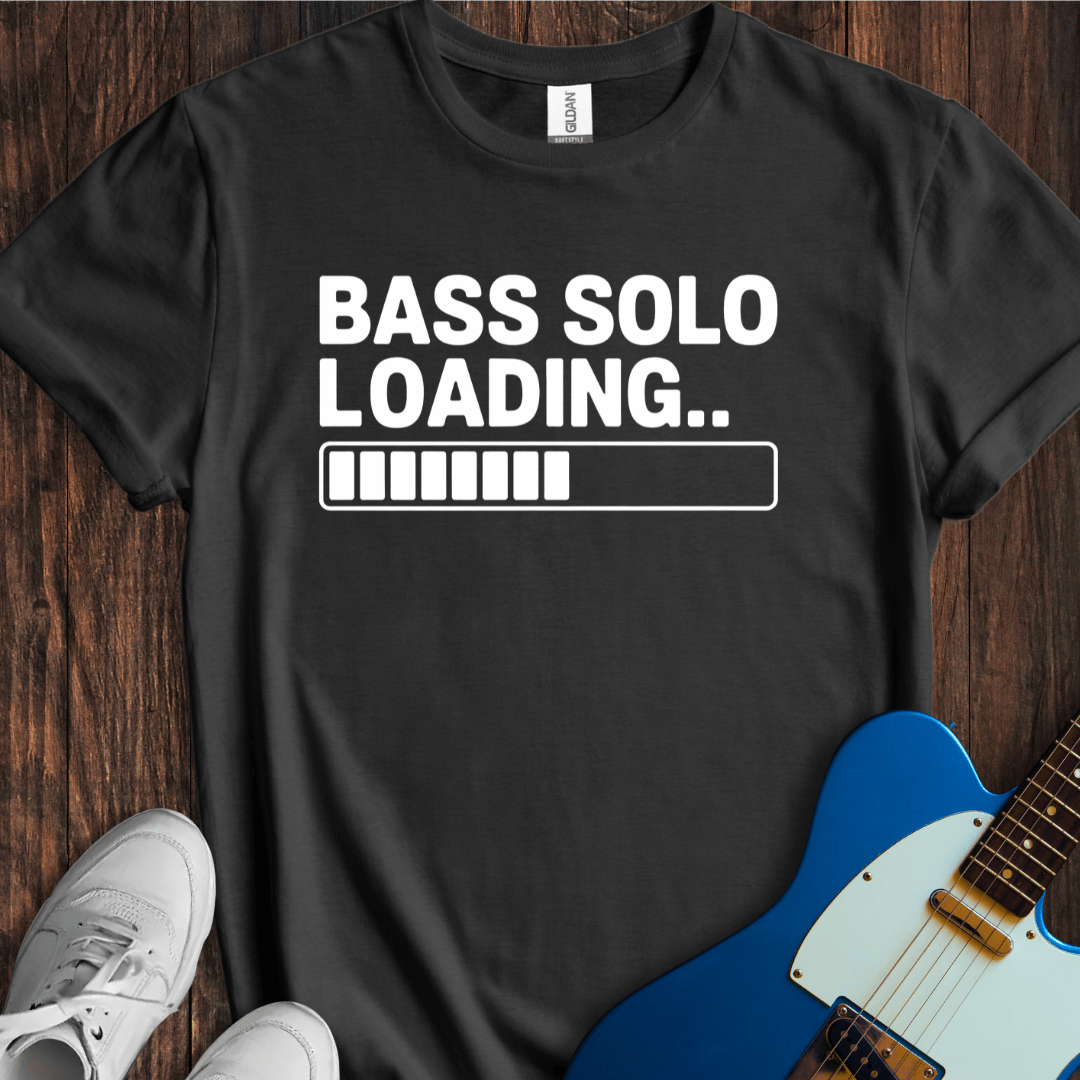 Bass Solo Loading... T-Shirt