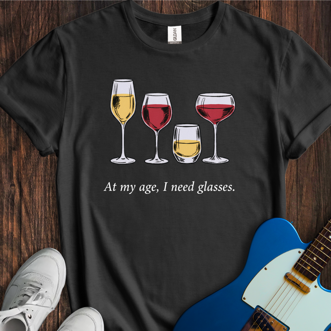 I Need Glasses. T-Shirt