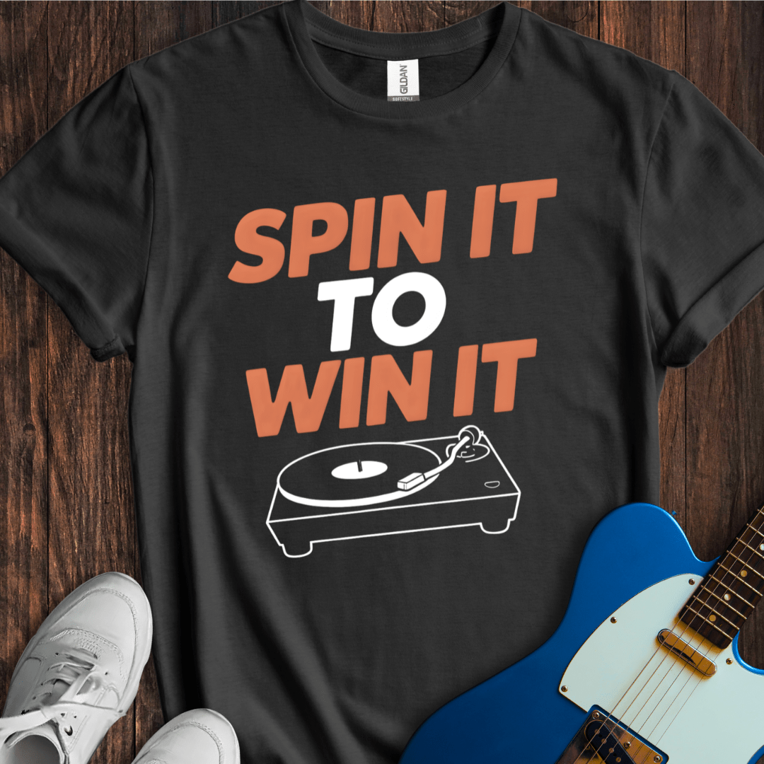 Spin It To Win It T-Shirt