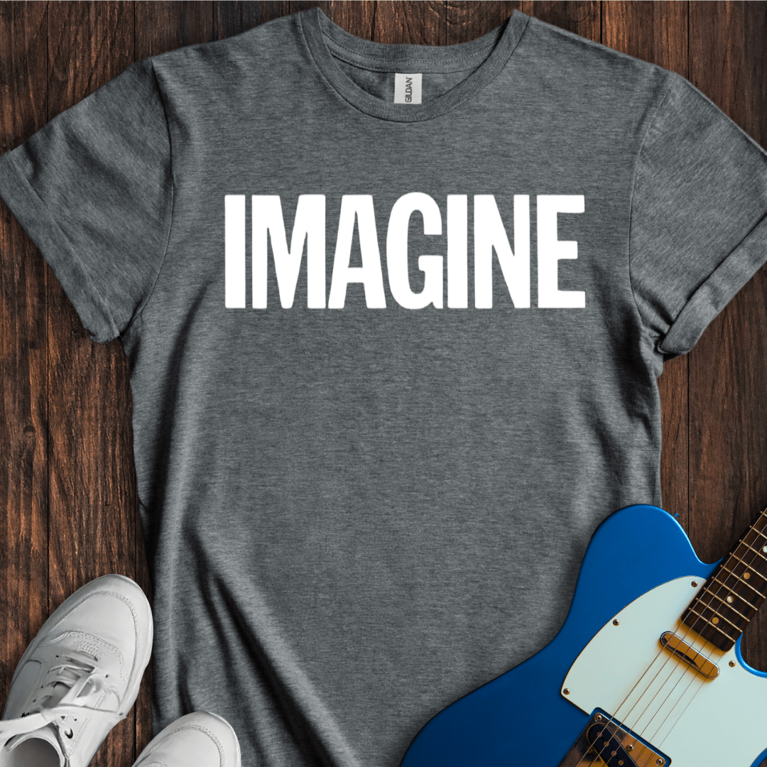 Imagine (II) T-Shirt