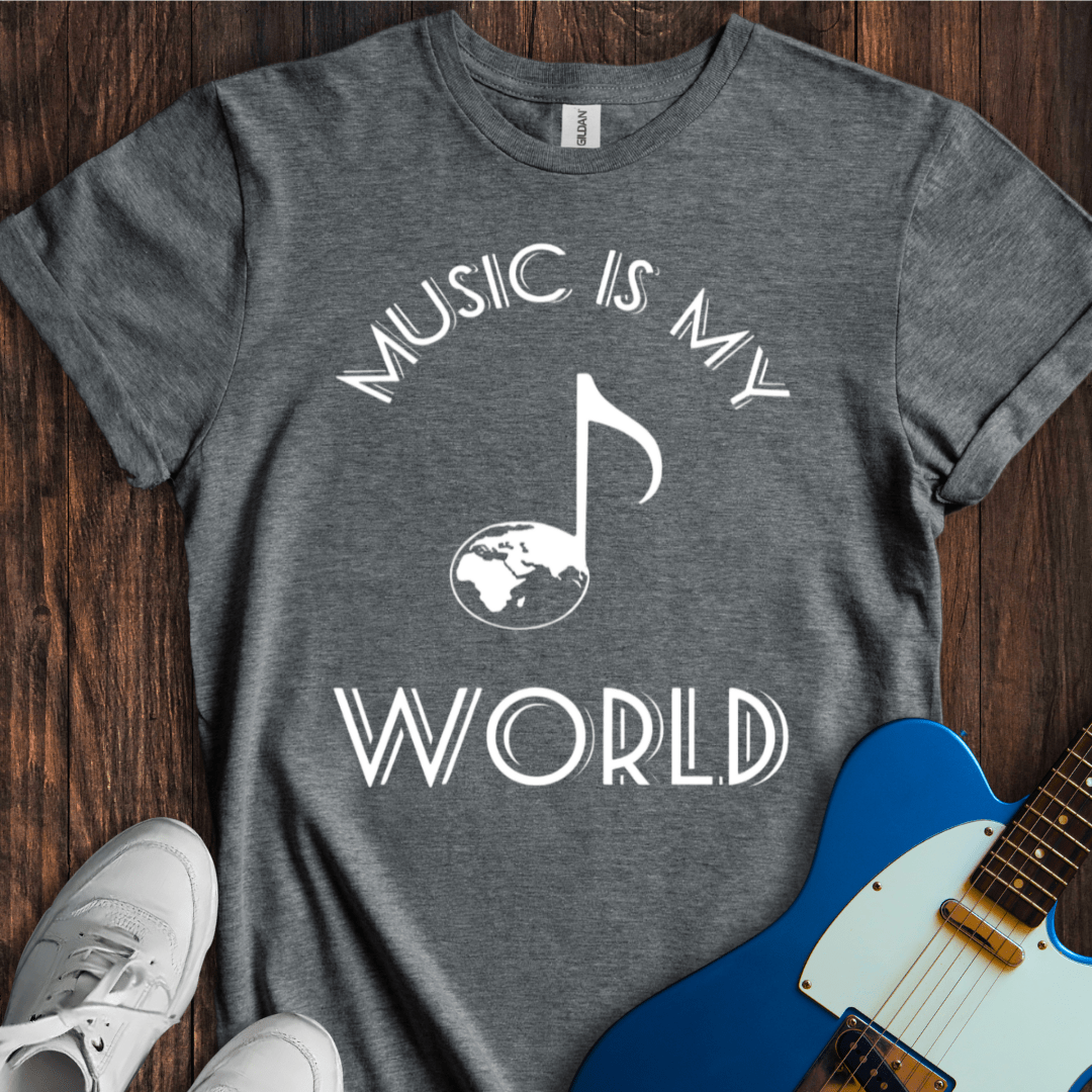 Music Is My World T-Shirt
