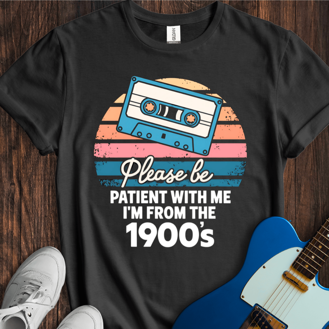 I'm From The 1900's (I) T-Shirt