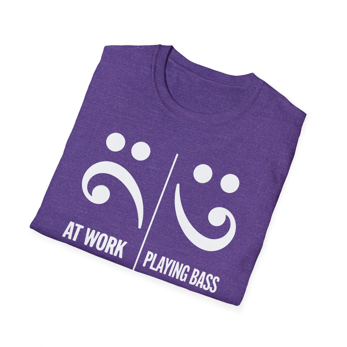 At Work Vs. Playing Bass T-Shirt