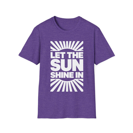 Let The Sun Shine In (II) T-Shirt