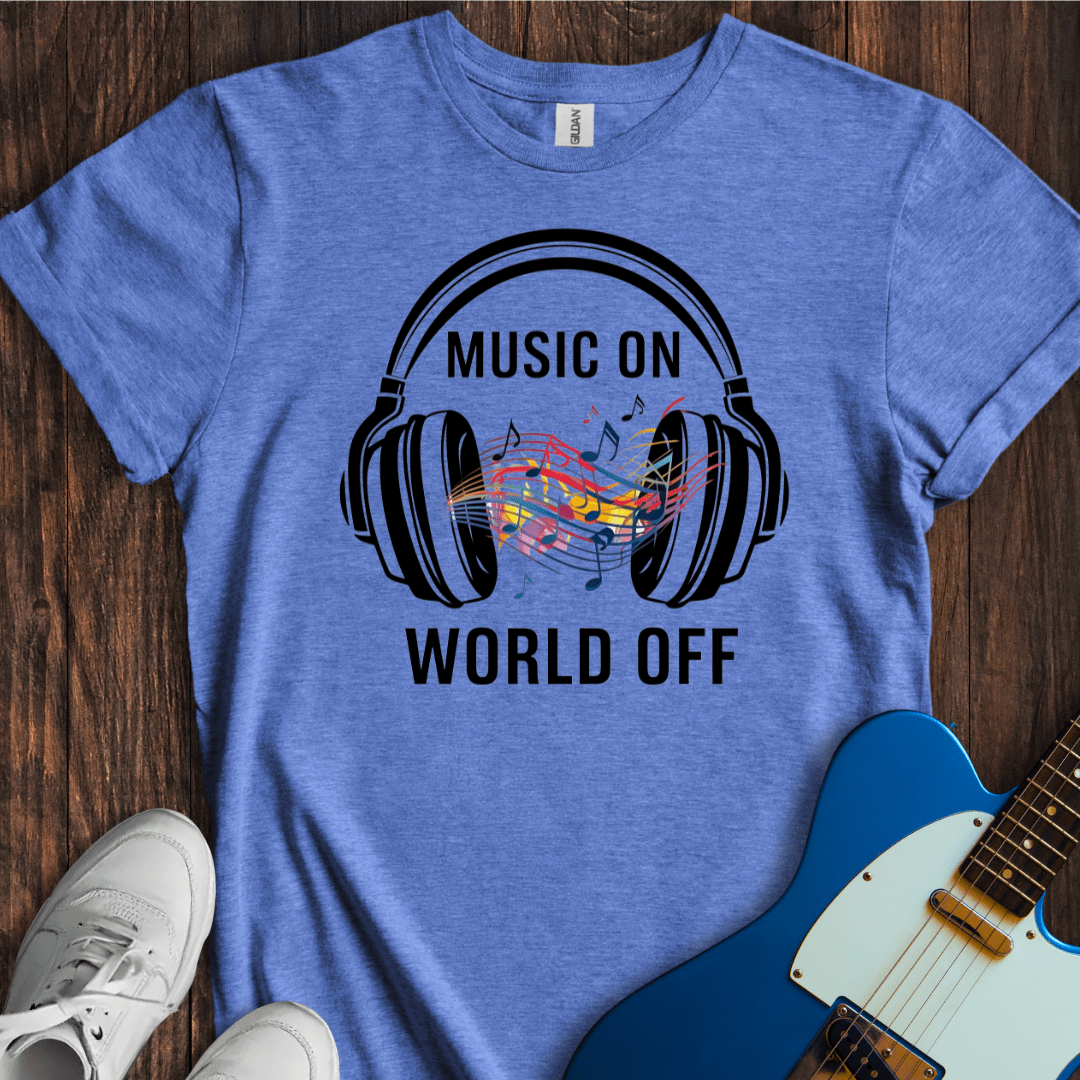 Music On, World Off (I) T-Shirt