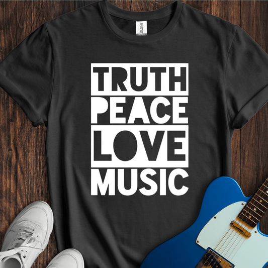 Truth, Peace, Love, Music T-Shirt