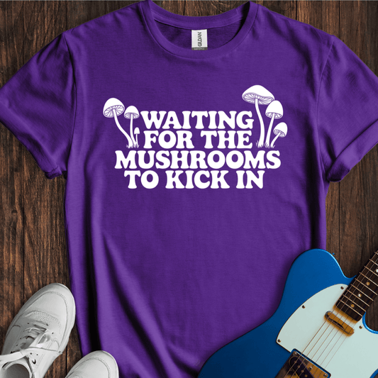 Waiting... (Mushrooms) T-Shirt