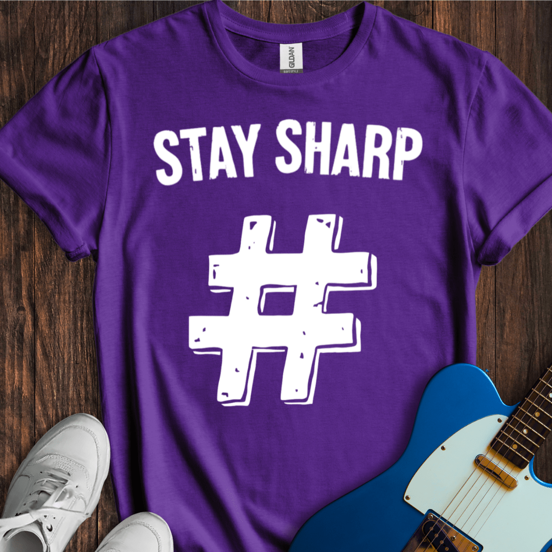 Stay Sharp T-Shirt