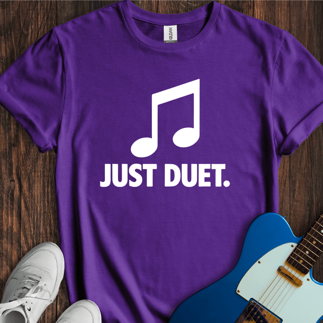 Just Duet. T-Shirt