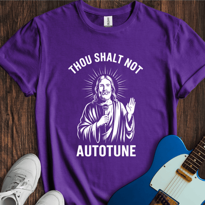 Thou Shalt Not Autotune T-Shirt