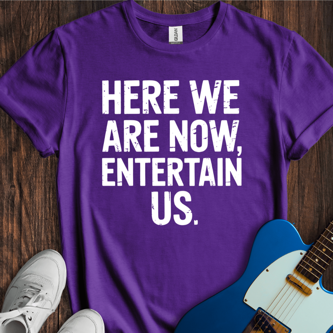 Here We Are Now... T-Shirt