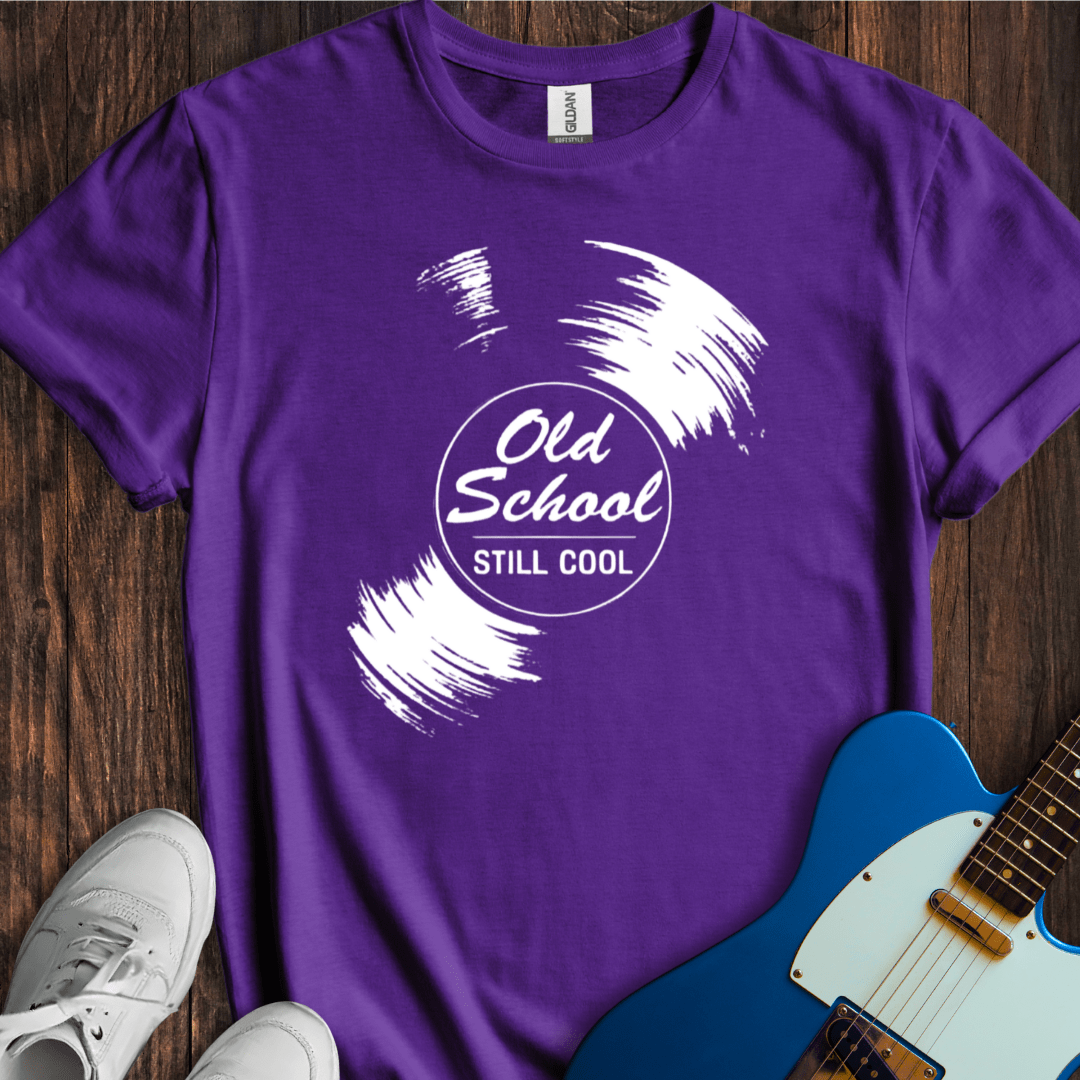 Old School, Still Cool T-Shirt