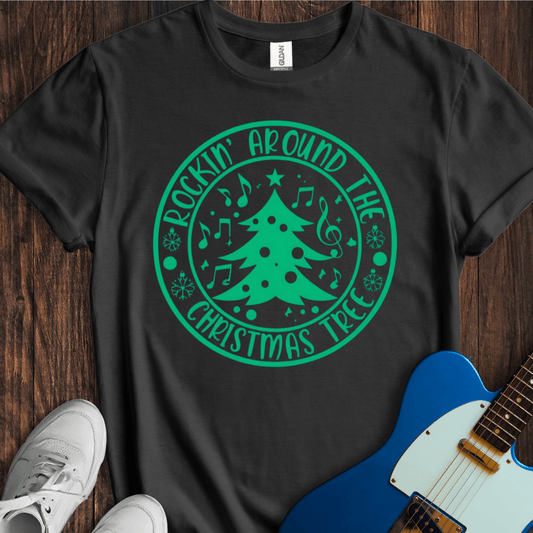 Rockin' Around The Christmas Tree (I) T-Shirt