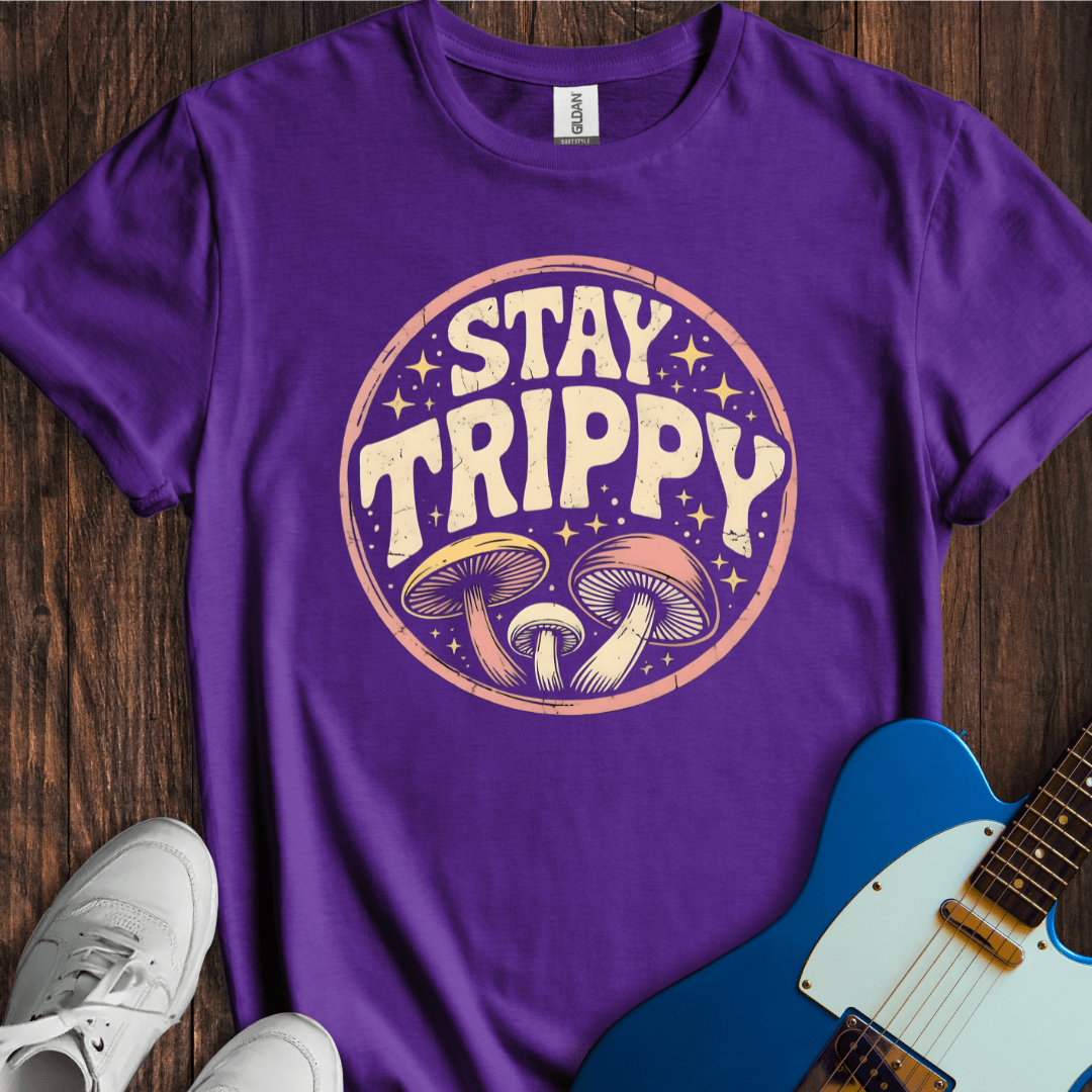 Stay Trippy T-Shirt